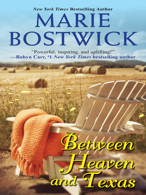 Title details for Between Heaven and Texas by Marie Bostwick - Wait list